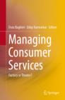 Image for Managing consumer services: factory or theater?