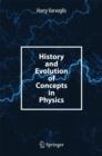 Image for History and evolution of concepts in physics