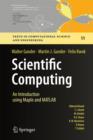 Image for Scientific computing  : an introduction using Maple and MATLAB
