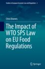 Image for The impact of WTO SPS law on EU food regulations