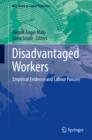 Image for Disadvantaged workers: empirical evidence and labour policies