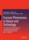 Image for Fracture Phenomena in Nature and Technology: Proceedings of the IUTAM Symposium on Fracture Phenomena in Nature and Technology held in Brescia, Italy, 1-5 July 2012