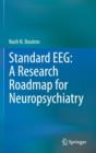 Image for Standard EEG: A Research Roadmap for Neuropsychiatry