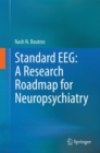 Image for Standard EEG: A Research Roadmap for Neuropsychiatry