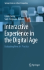 Image for Interactive experience in the digital age: evaluating new art practice