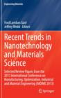 Image for Recent trends in nanotechnology and materials science  : selected review papers from the 2013 International Conference on Manufacturing, Optimization, Industrial and Material Engineering (MOIME 2013)