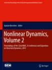 Image for Nonlinear Dynamics, Volume 2: Proceedings of the 32nd IMAC, A Conference and Exposition on Structural Dynamics, 2014 : Volume 2,