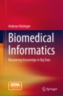 Image for Biomedical informatics: discovering knowledge in big data