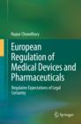 Image for European regulation of medical device and pharmaceutical: regulatee expectations of legal certainty