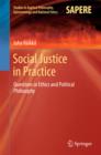 Image for Social Justice in Practice: Questions in Ethics and Political Philosophy