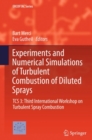 Image for Experiments and Numerical Simulations of Turbulent Combustion of Diluted Sprays: TCS 3: Third International Workshop on Turbulent Spray Combustion