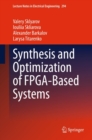 Image for Synthesis and optimization of FPGA-based systems