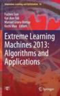 Image for Extreme learning machines 2013  : algorithms and applications