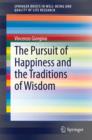 Image for Pursuit of Happiness and the Traditions of Wisdom