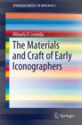 Image for The materials and craft of early iconographers