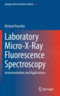 Image for Laboratory micro-x-ray fluorescence spectroscopy  : instrumentation and applications