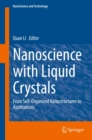Image for Nanoscience with Liquid Crystals: From Self-Organized Nanostructures to Applications