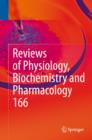 Image for Reviews of physiology, biochemistry and pharmacology. : Volume 166