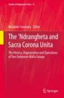 Image for The &#39;Ndrangheta and Sacra Corona Unita  : the history, organization and operations of two unknown Mafia groups
