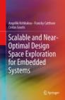 Image for Scalable and near-optimal design space exploration for embedded systems