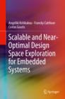 Image for Scalable and Near-Optimal Design Space Exploration for Embedded Systems