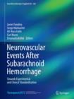 Image for Neurovascular events after subarachnoid hemorrhage  : towards experimental and clinical standardisation