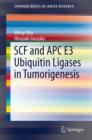 Image for SCF and APC E3 Ubiquitin Ligases in Tumorigenesis