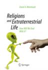 Image for Religions and Extraterrestrial Life: How Will We Deal With It?