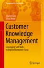 Image for Customer Knowledge Management: Leveraging Soft Skills to Improve Customer Focus