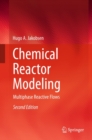 Image for Chemical reactor modeling: multiphase reactive flows