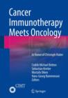 Image for Cancer Immunotherapy Meets Oncology : In Honor of Christoph Huber