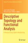 Image for Descriptive topology and functional analysis: in honour of Jerzy Kakol&#39;s 60th birthday