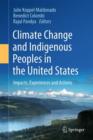 Image for Climate Change and Indigenous Peoples in the United States : Impacts, Experiences and Actions