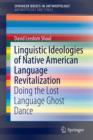 Image for Linguistic Ideologies of Native American Language Revitalization