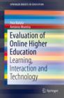 Image for Evaluation of Online Higher Education: Learning, Interaction and Technology