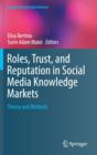 Image for Roles, trust, and reputation in social media knowledge markets  : theory and methods