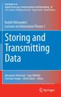 Image for Storing and transmitting data  : Rudolf Ahlswede&#39;s lectures on information theory 1
