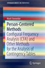 Image for Person-centered methods  : Configural Frequency Analysis (CFA) and other methods for the analysis of contingency tables