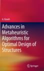 Image for Advances in Metaheuristic Algorithms for Optimal Design of Structures