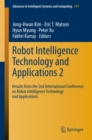 Image for Robot intelligence technology and applications 2: results from the 2nd International Conference on Robot Intelligence Technology and Applications