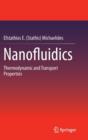 Image for Nanofluidics : Thermodynamic and Transport Properties