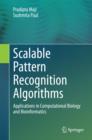 Image for Scalable pattern recognition algorithms  : applications in computational biology and bioinformatics