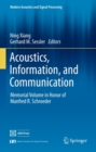 Image for Acoustics, Information, and Communication: Memorial Volume in Honor of Manfred R. Schroeder