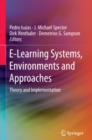 Image for E-learning systems, environments and approaches: theory and implementation