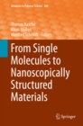 Image for From Single Molecules to Nanoscopically Structured Materials : 260
