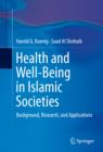 Image for Health and Well-Being in Islamic Societies: Background, Research, and Applications