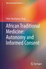 Image for African Traditional Medicine: Autonomy and Informed Consent