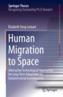 Image for Human migration to space: alternative technological approaches for long-term adaptation to extraterrestrial environments