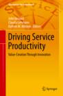 Image for Driving Service Productivity: Value-Creation Through Innovation