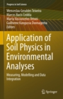 Image for Application of Soil Physics in Environmental Analyses: Measuring, Modelling and Data Integration